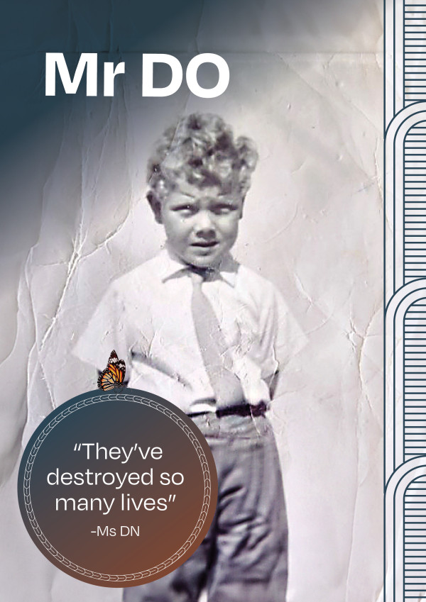 A photo of Mr Do as a young boy of about six years old.  There is a quote by Ms DN which says They've destroyed so many lives