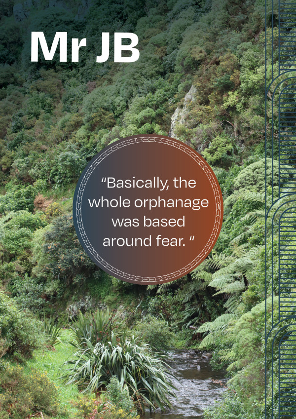 A picture of a quote by Mr JB that says “Basically, the whole orphanage was based around fear.“